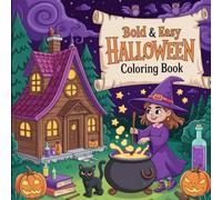 Bold And Easy Halloween: Simple and Clear Designs of Spooky Fun and Creepy Creatures for Young Artists, Creative Activities Coloring Book For Kids
