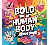 Bold and Easy Human Body Coloring book for the youngest kids 2+