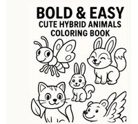 BOLD AND EASY HYBRID ANIMATED COLORING BOOK: COLORING BOOK FOR KIDS