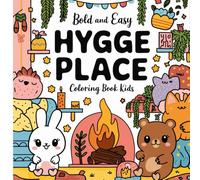 Bold and Easy Hygge Place Coloring Book