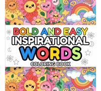 Bold and Easy Inspirational Words Coloring Book: Large Print Motivational Quotes & Positive Affirmations To Color for Stress Relief, Self Love and ... Designs for Kids, Teens, Adults & Seniors