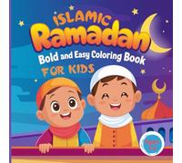 Bold and Easy Islamic Ramadan Coloring Book for Kids: Simple and Fun Coloring Pages for Little Hands and Preschoolers Age 3-8