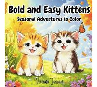 Bold and Easy Kittens: Seasonal Adventures to Color