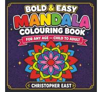 Bold and Easy Mandala Colouring Book: Any Age - Child to Adult
