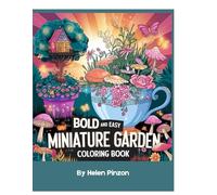 Bold and Easy Miniature Garden Coloring Book