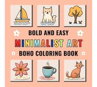 Bold and Easy Minimalist Art: Boho Coloring Book for Adults & Teens with 50 Thick Lines Stress Relief Designs for Relaxation
