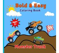 Bold and Easy Monster Truck Coloring Book for Kids: Simple Pages for Boys and Girls Ages 2-8