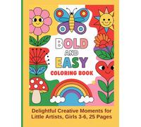 Bold and Easy Nature Girly Coloring Book: Delightful Creative Moments for Little Artists, Girls 3-6, 25 Pages