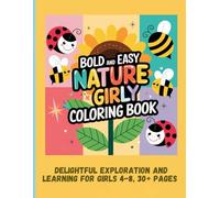 Bold and Easy Nature Girly Coloring Book: Delightful Exploration and Learning for Girls 4-8, 30+ Pages