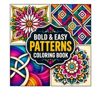 Bold and Easy Patterns Coloring Book: 50 Simple Pattern Designs for Teens and Adults | Stress Relief
