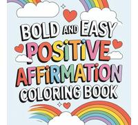 Bold and Easy Positive Affirmation Coloring Book