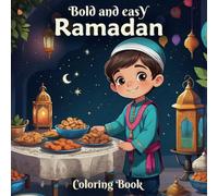 Bold and Easy Ramadan Coloring Book: A Simple and Fun Coloring Adventure During The Holy Month