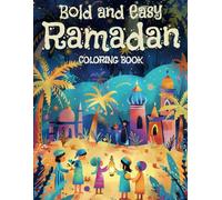 Bold and Easy Ramadan Coloring Book: Celebrate The Holy Month with Simple and Fun Illustrations