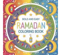 Bold and Easy Ramadan Coloring Book: Islamic Book for Kids