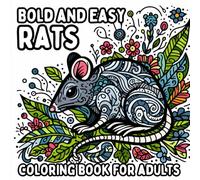Bold and Easy Rats Coloring Book for Adults: Simple and Large Print Rat Designs for Relaxing and Stress-Free Coloring