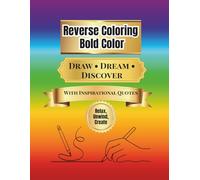 Bold and Easy Reverse Coloring: A different fun coloring book for drawing in your own style.