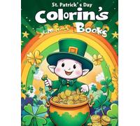 Bold and Easy Saint Patricks Day: Bold and Easy Lucky Designs for Adults - 40 Aesthetic and Simple Leprechaun Charms, Cozy Rainbows, and Shamrocks with Thick Lines for Relaxation (8.5 x 11 Inch)