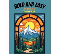 Bold and Easy Scenery Coloring Book: Simple and Relaxing Landscape Scenes for All Ages: 40 Fun and Simple Coloring Pages with Bold, Easy-to-Color ... experience for Adults, Teens, and Kids