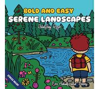 Bold and Easy Serene Landscapes: Simple Coloring Book for Adults and Teens--50 Bold Designs for Fun and Stress Relief