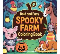 Bold and Easy - Spooky Farm - Coloring Book: For Adults and Teens