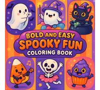 Bold and Easy Spooky Fun Coloring Book: Cute Halloween Coloring Pages for Kids and Families | 40+ Adorable Ghosts, Pumpkins, Witches, and Cats | Simple Bold Designs for Relaxing