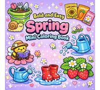 Bold and Easy Spring Mini Coloring Book: Cute, Simple Spring Designs for Relaxation and Fun