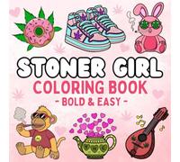 Bold and Easy Stoner Girl Coloring Book::: [NEW] Over 48+ Simple Psychedelic and Trippy Dreamscapes Coloring Pages for Women Who Love Cannabis | Marijuana Motifs to Color and Relax