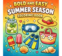 Bold and Easy Summer Coloring Book for Teens: Fun and Relaxing Summer Designs with Beach, Vacation, Sunshine, and Aesthetic Scenes for Creative Teens