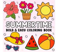 Bold and easy summertime coloring book: This is a engaging coloring book summertime vibes .