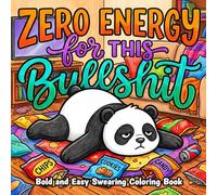 Bold and Easy Swearing Coloring Book: Funny Swear Word Activity Book for Adults Cute Swearing Animal Designs with Hilarious Cuss Words