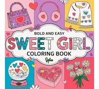 Bold and Easy Sweet Girl Coloring Book