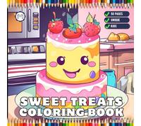 Bold and Easy Sweet Treats Food Coloring Book Gift for Kids Boys Girls Young Teens Children Youth 50 Pages Food Drink and Sweets Coloring Book ... Cream Candy Cake Cookie Coloring Sheets Book