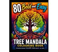 Bold and Easy Tree Mandala Colouring Book: 80 Beautiful Nature-Inspired Designs for Stress Relief, Relaxation, and Mindfulness