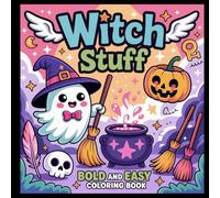Bold and Easy Witch Stuff Coloring Book: Halloween Designs to Color and Enjoy.