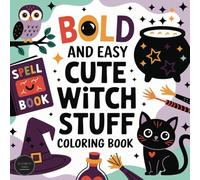 Bold and Easy Witchy Coloring Book for Adults | 50 Unique Single-Sided Pages | Mystical, Witchcraft-Inspired Designs | 8.5x8.5 Inch Size for ... Witch-Themed Illustrations for Stress Relief