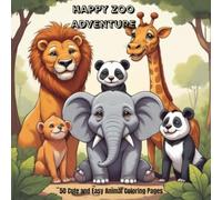 Bold and Easy Zoo Animals Coloring Book: 50 Fun and Simple Animal Designs with Big Bold Lines for Toddlers, Kids and Beginners: Cute Zoo Animal Friends to Color, Learn and Have Fun With