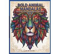 BOLD ANIMAL MANDALAS: STRESS AND ANXIETY RELIEVING COLORING BOOK