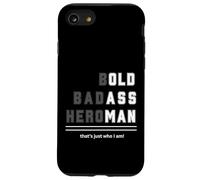 Bold Badass Heroman That's Just Who Old Guy Maglietta Custodia per iPhone SE (2020) / 7/8