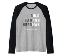 Bold Badass Heroman That's Just Who Old Guy Maglietta Maglia con Maniche Raglan