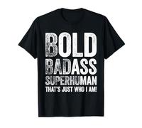 Bold Badass Superhuman Camicia Divertente Vecchio Culo Uomo Festa del papà Maglietta