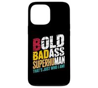 Bold Badass Superhuman - Hidden Wordplay Design for Men Custodia per iPhone 13 Pro Max