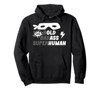 Bold Badass Superhuman Old Ass Human Old Ass Man Funny Dad Felpa con Cappuccio