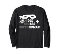 Bold Badass Superhuman Old Ass Human Old Ass Man Funny Dad Maglia a Manica