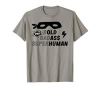 Bold Badass Superhuman Old Ass Man Funny Dad Old Ass Human Maglietta