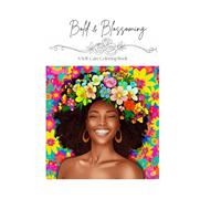 Bold & Blossoming: A Self-Love Coloring Book for Black Women