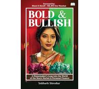 Bold & Bullish-A Homemaker's Leap into the World of the Stock Market & Personal Finance
