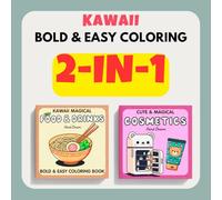 Bold Coloring Books For Adults Sets: Kawaii Food & Drinks and Cute Cosmetics - Fun, Easy, and Relaxing Designs: Magical Collection of Treats and Fashion - Big Outlines and Stress-Free Pages