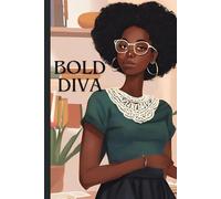 BOLD DIVA: "Perfect Stylish Notebook for Gifting, Journaling, Affirmations, Goal Setting, Planning and Everyday Inspiration"