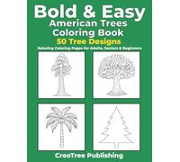 Bold & Easy American Trees Coloring Book: 50 Tree Designs for Relaxation and Mindful Coloring