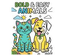 Bold & Easy Animals: 50 Simple & Large Print Coloring Pages for Stress Relief and Relaxation | Easy Designs for Adults, Seniors, and Beginners | For 4+ age